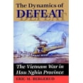 thumbnail image 1 of Pre-Owned Dynamics of Defeat: The Vietnam War in Hau Nghia Province (Paperback) 0813318742 9780813318745, 1 of 1