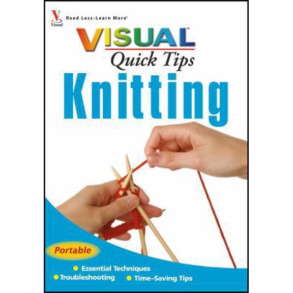 Pre-Owned Visual Quick Tips Knitting (Paperback) 0470077824 9780470077825