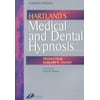 Hartlands Medical and Dental Hypnosis, 4e (Paperback)