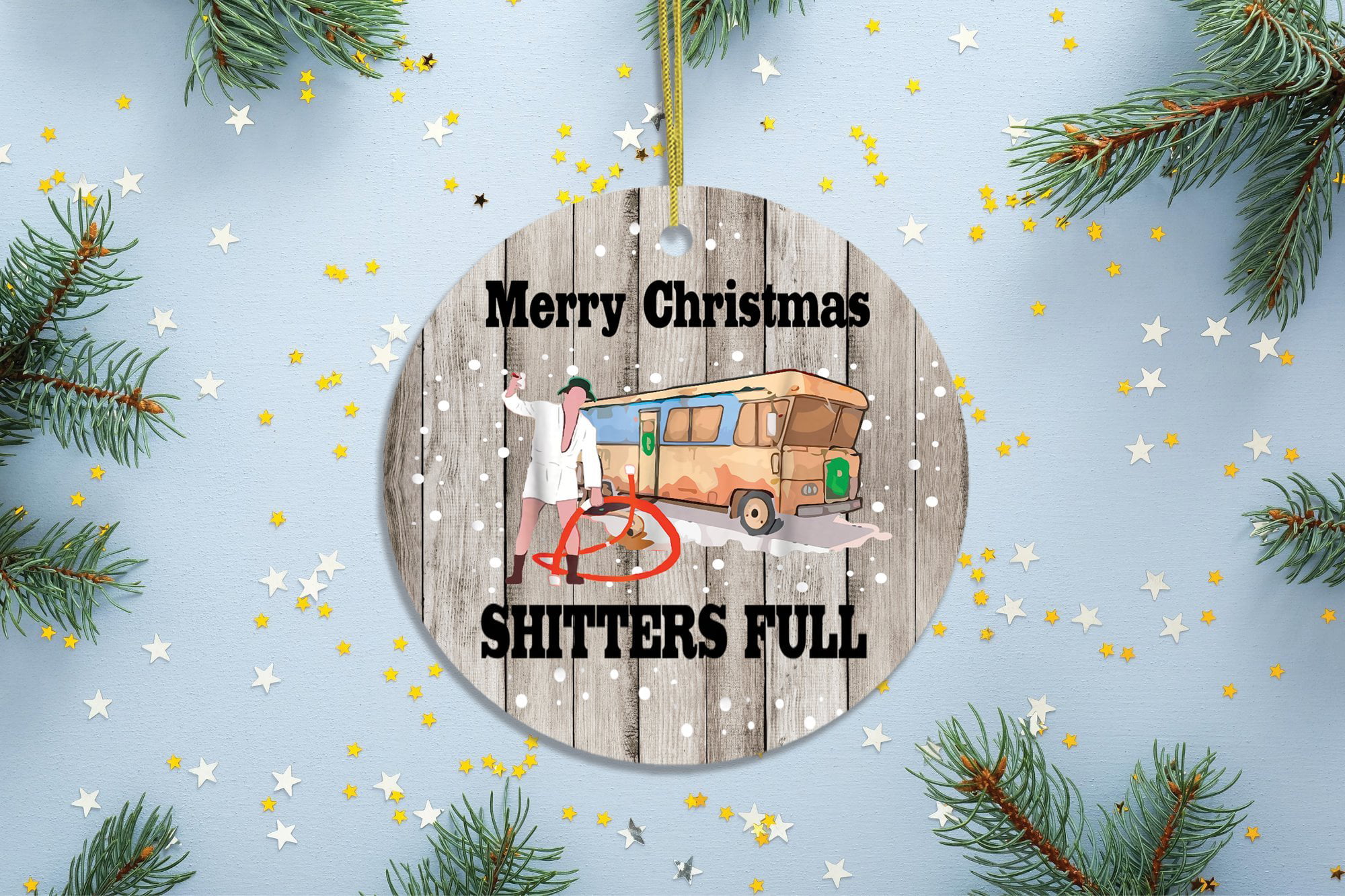 The Shitter's Full  Wood Slice Christmas Ornament