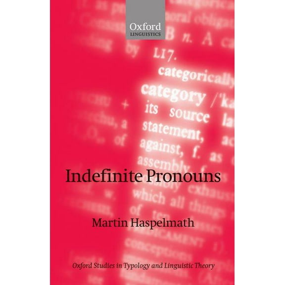 Oxford Studies in Typology and Linguisti Indefinite Pronouns, (Hardcover)