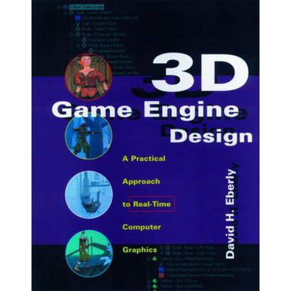 Pre-Owned 3D Game Engine Design: A Practical Approach to Real-Time Computer Graphics (Hardcover) 1558605932 9781558605930