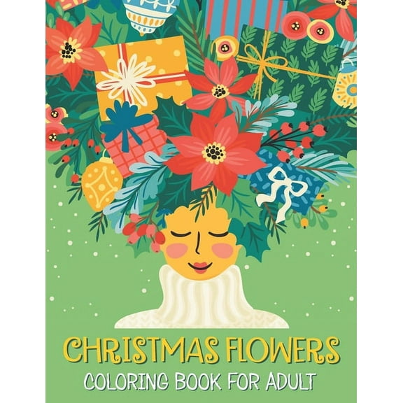 Christmas flowers coloring book for Adult : Beautiful Holiday Bouquets And Exquisite Christmas Flowers, Cute Christmas Adult Coloring Book (Paperback)