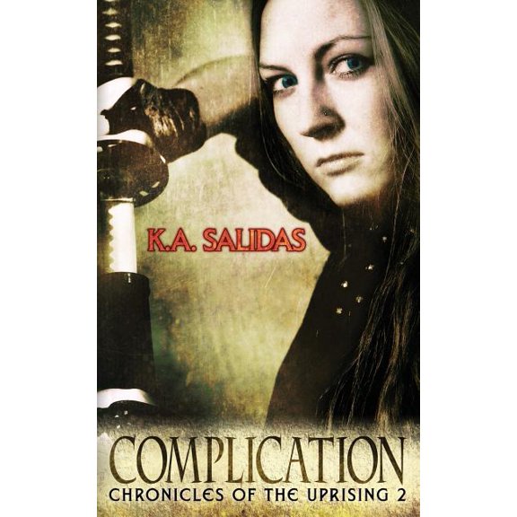 Chronicles of the Uprising: Complication (Paperback)