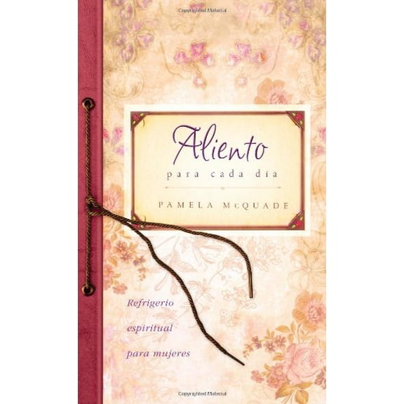Pre-Owned Aliento para cada da: Everyday Encouragement (Spiritual Refreshment for Women) (Spanish Edition), 9781602608672, 1602608679, Paperback, Translated, Aliento para cada dia-Refrigerio espiritu