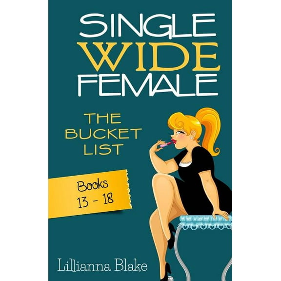 Single Wide Female: The Bucket List - Books 13-18, (Paperback)