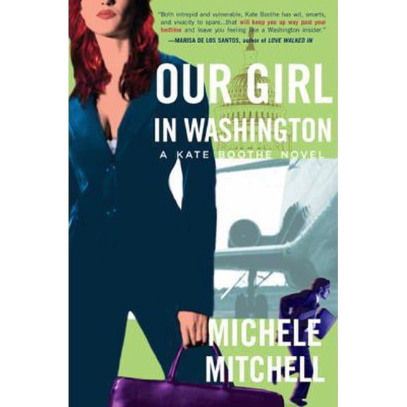 Pre-Owned Our Girl in Washington: A Kate Boothe Novel (Paperback) 0452286077 9780452286078