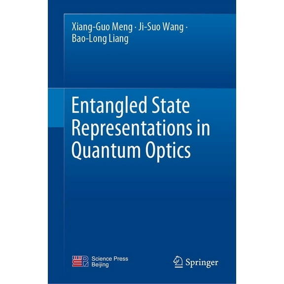 Entangled State Representations in Quantum Optics, (Hardcover)