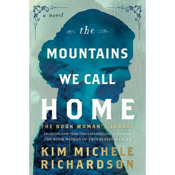 The Mountains We Call Home: The Book Woman's Legacy, (Hardcover)