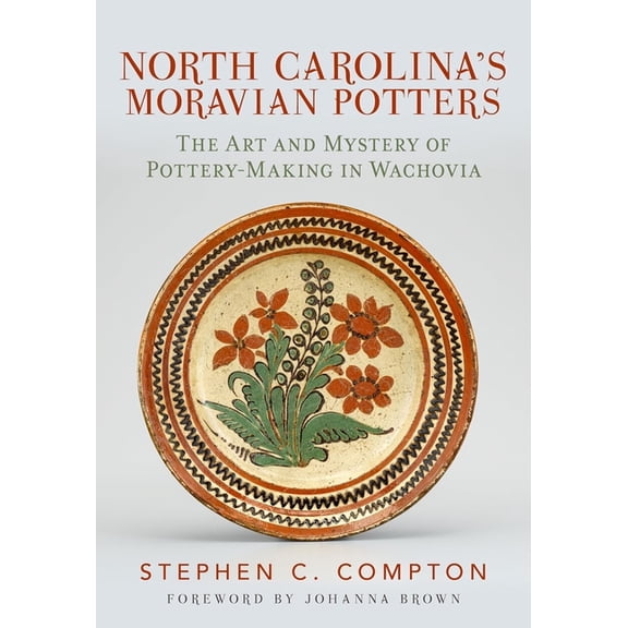 Moravian Pottery in North Carolina, (Paperback)