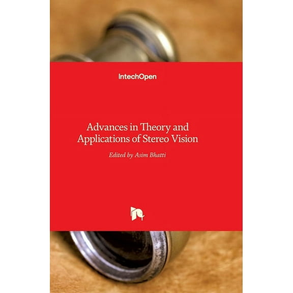 Advances in Theory and Applications of Stereo Vision (Hardcover)
