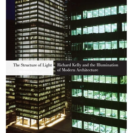 ISBN 9780300163704 product image for The Structure of Light : Richard Kelly and the Illumination of Modern Architectu | upcitemdb.com