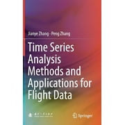 Time Series Analysis Methods and Applications for Flight Data (Hardcover)