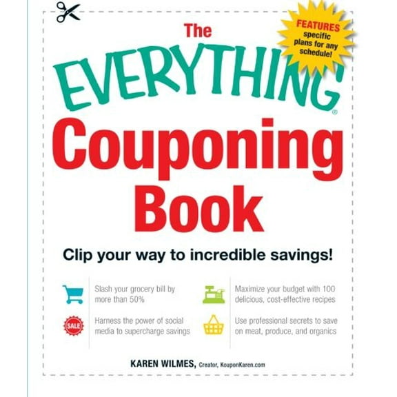 Pre-Owned The Everything Couponing Book: Clip your Way to Incredible Savings! (Everything Series) (Everything (Business & Personal Finance)) Paperback
