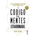 thumbnail image 1 of Libro El Codigo De Las Mentes Extraordinarias 10 Leyes No Convencionales Para Redefinir Tu Vida Y Alcanzar Tapa Blanda, Autor Vishen Lakhiani, Editorial Edaf EDAF 9788441437623, 1 of 2