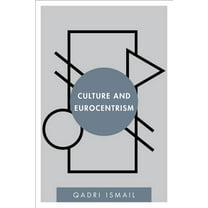 Disruptions Culture and Eurocentrism, (Paperback)