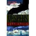 thumbnail image 1 of Pre-Owned Vespers (Paperback) 0312969937 9780312969936, 1 of 1