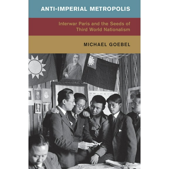 Global and International History Anti-Imperial Metropolis, (Hardcover)