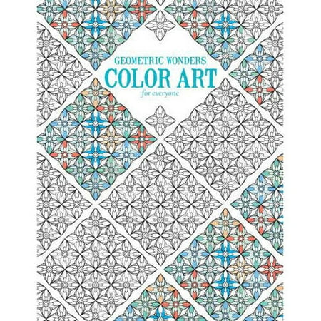 Geometric Wonders Color Art for Everyone Adult Coloring Book ... Geometric Wonders Color Art for Everyone Adult Coloring Book ...