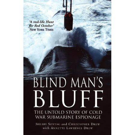 Blind Man's Bluff : The Untold Story of Cold War Submarine Espionage (Paperback)