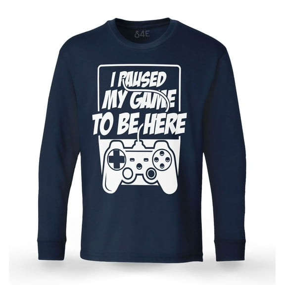 S4E Men's I Paused My Game to Be Here Long Sleeve ShirtMedium Navy