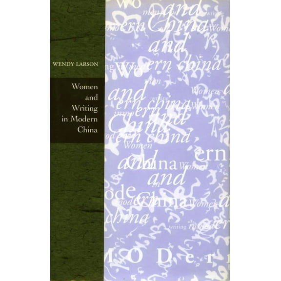 Women and Writing in Modern China (Hardcover)