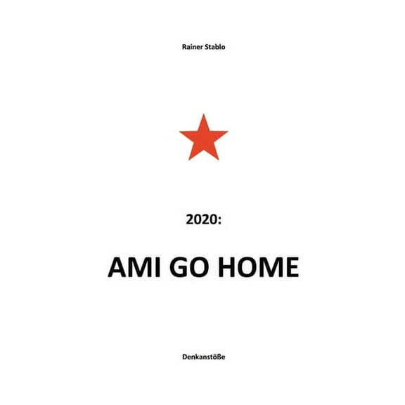 Ami go home (Paperback)