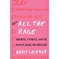 thumbnail image 3 of All the Rage: Mothers, Fathers, and the Myth of Equal Partnership, 3 of 6