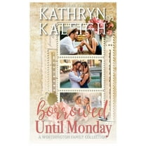 Borrowed Until Monday, (Paperback)