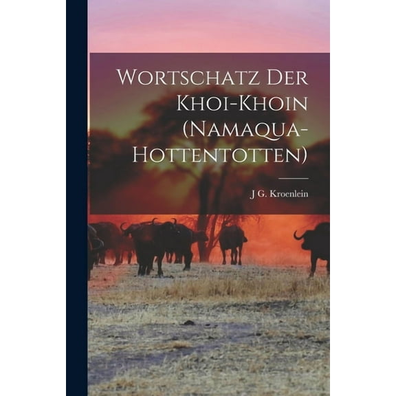 Wortschatz Der Khoi-Khoin (Namaqua-Hottentotten) (Paperback)