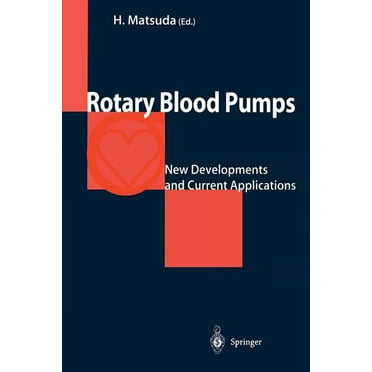 Rotary Blood Pumps: New Developments and Current Applications, (Paperback)