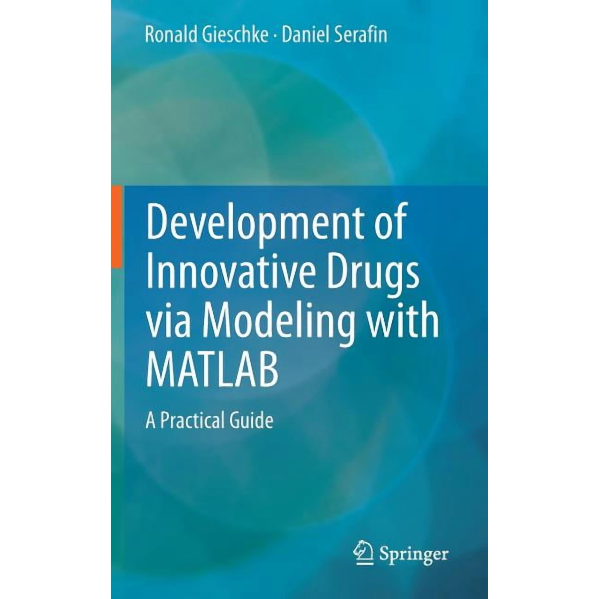Development of Innovative Drugs Via Modeling with MATLAB: A Practical Guide (Hardcover)
