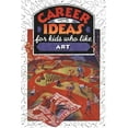 thumbnail image 1 of Pre-Owned Career Ideas for Kids Who Like Art (Hardcover) 0816036810 9780816036813, 1 of 1
