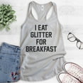 thumbnail image 2 of I Eat Glitter For Breakfast Tank Top, Ladies Racerback Tank Top, Girl Tank, Workout Tank, Girlfriend Tank, Silver Gray, Small, 2 of 3