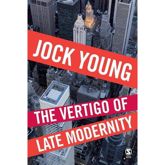 The Vertigo of Late Modernity, (Paperback)