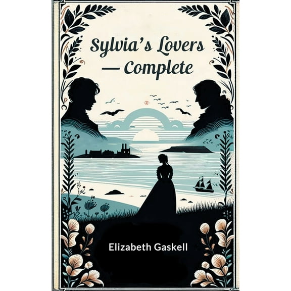 Sylvia's Lovers - Complete, (Paperback)