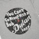 thumbnail image 4 of Bob Dylan - Camiseta You Can't Go Wrong de Algodón para Adultos Unisex (Gris), 4 of 5