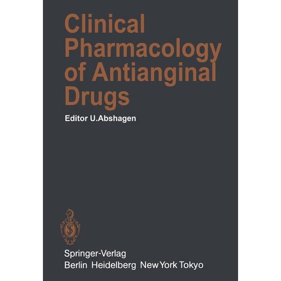 Handbook of Experimental Pharmacology Clinical Pharmacology of Antianginal Drugs, Book 76, (Paperback)
