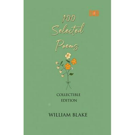 100 Selected Poems, William Blake (Paperback)