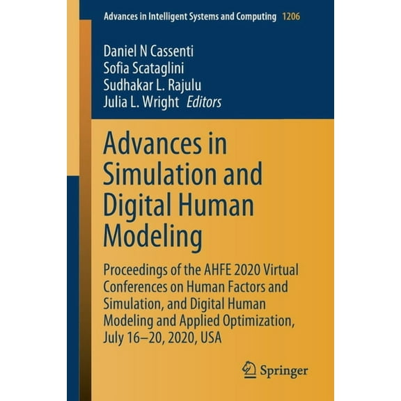 Advances in Intelligent Systems and Comp Advances in Simulation and Digital Human Modeling: Proceedings of the Ahfe 2020 Virtual Conferences on Human Factors and, Book 1206, (Paperback)