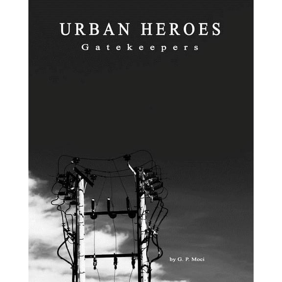 URBAN HEROES Gatekeepers (Paperback)