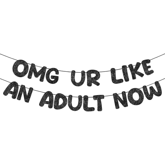 Pre Strung Omg Ur Like an Adult Now Banner Glitter Happy 18th and 21st Birthday Banner Funny Glitter 18th and 21st Birthday Party Decorations, Graduation Party Decorations (Black)