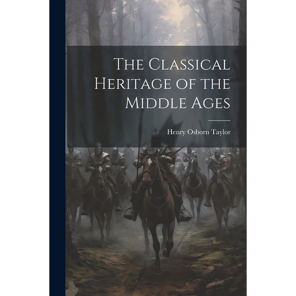 The Classical Heritage of the Middle Ages (Paperback)