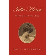 Idle Hours (Hardcover)