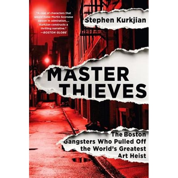 Pre-Owned Master Thieves: The Boston Gangsters Who Pulled Off the World's Greatest Art Heist (Paperback) 1610396324 9781610396325