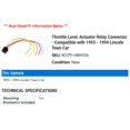 thumbnail image 2 of Throttle Lever Actuator Relay Connector - Compatible with 1993 - 1994 Lincoln Town Car, 2 of 2