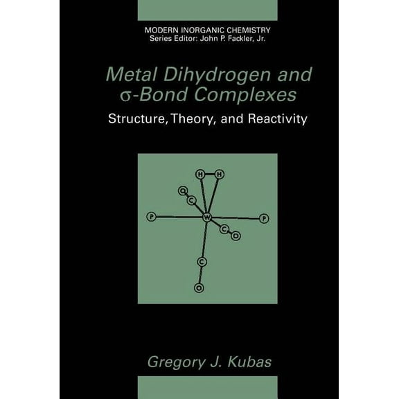 Modern Inorganic Chemistry Metal Dihydrogen and σ-Bond Complexes, (Paperback)