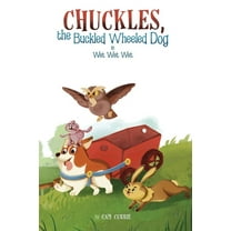 Chuckles, the Buckled Wheeled Dog, (Paperback)