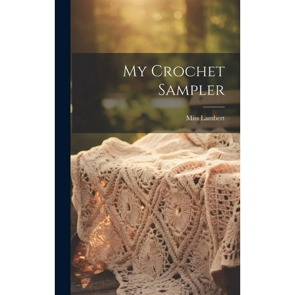 My Crochet Sampler (Hardcover)