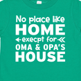 thumbnail image 4 of Inktastic No Place Like Home Except for Oma's & Opa's House Boys or Girls Toddler T-Shirt, 4 of 5